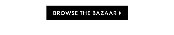 Browse The Bazaar