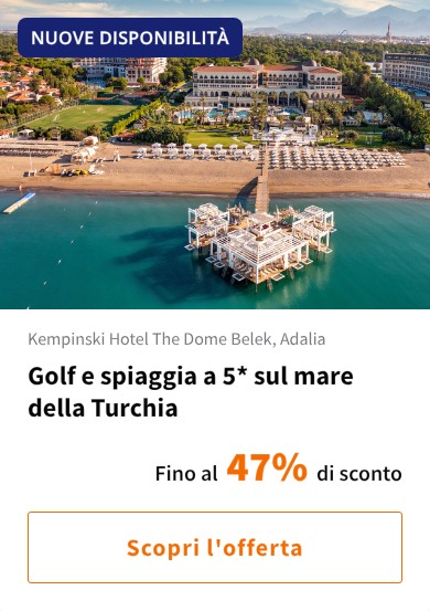 Golf e spiaggia a 5* sul mare della Turchia