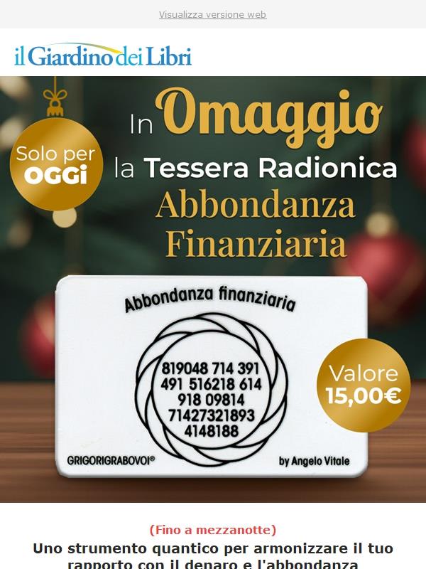 Omaggio incredibile! La Tessera Radionica per l'Abbondanza Finanziaria (Valore 15 euro)