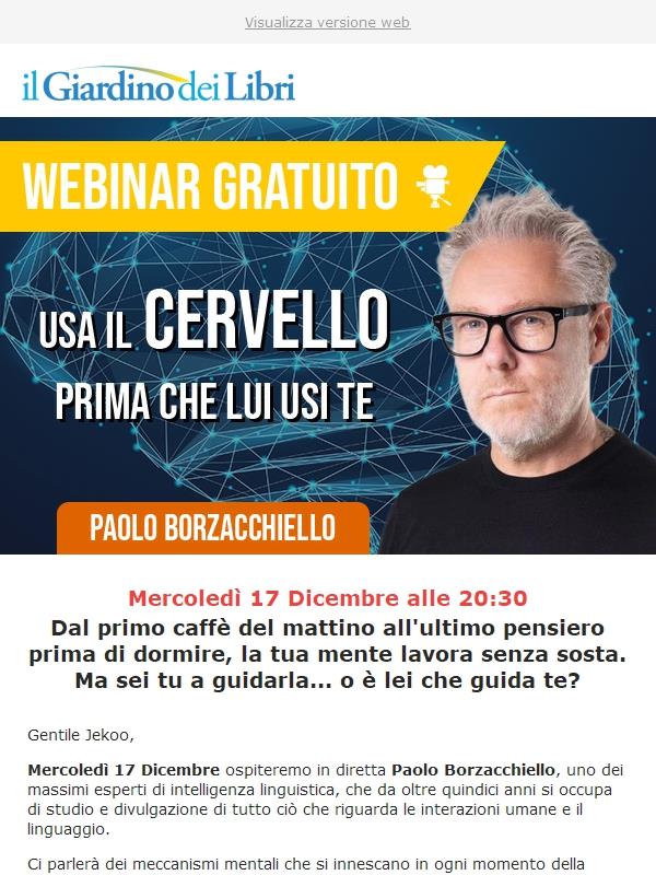 (WEBINAR GRATUITO) Paolo Borzacchiello: Usa il Cervello prima che lui usi te