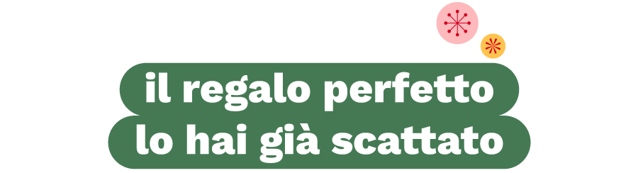 Il regalo perfetto lo hai già scattato