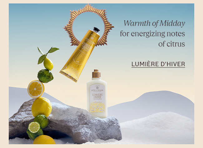 WARMTH OF MIDDAY FOR ENERGIZING NOTES OF CITRUS | LUMIÈRE D'HIVE