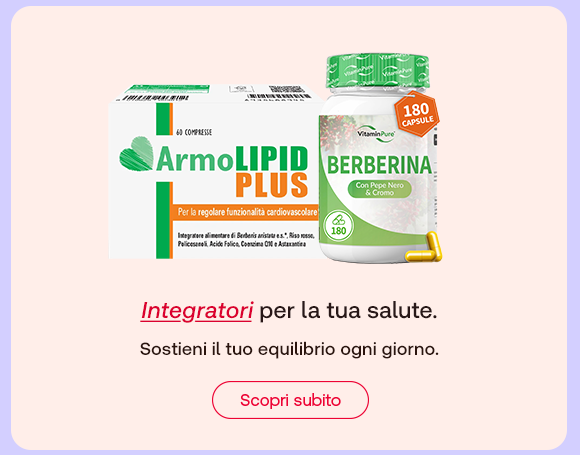 „Banner con confezione ArmoLipid Plus e flacone Berberina VitaminPure. Testo: ‘Integratori per la tua salute. Sostieni il tuo equilibrio ogni giorno.’ Pulsante rosso: Scopri subito. Sfondo lilla.“ „Banner con confezione ArmoLipid Plus e flacone Berberina VitaminPure. Testo: ‘Integratori per la tua salute. Sostieni il tuo equilibrio ogni giorno.’ Pulsante rosso: Scopri subito. Sfondo lilla.“
