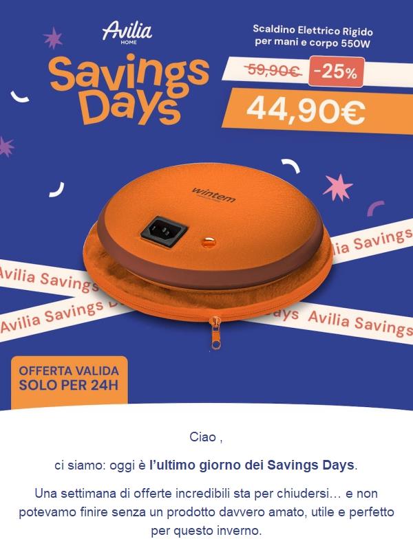 Ciao, ultimo giorno dei Savings Days! Oggi ti scaldi con l’offerta finale 🔥❄️