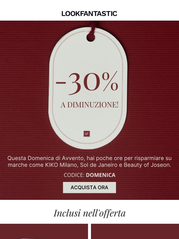 30% di sconto ora… ma non per molto!
