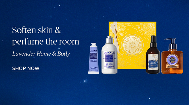 SOFTEN SKIN AND PERFUME THE ROOM. LAVENDER HOME AND BODY. SHOP NOW
