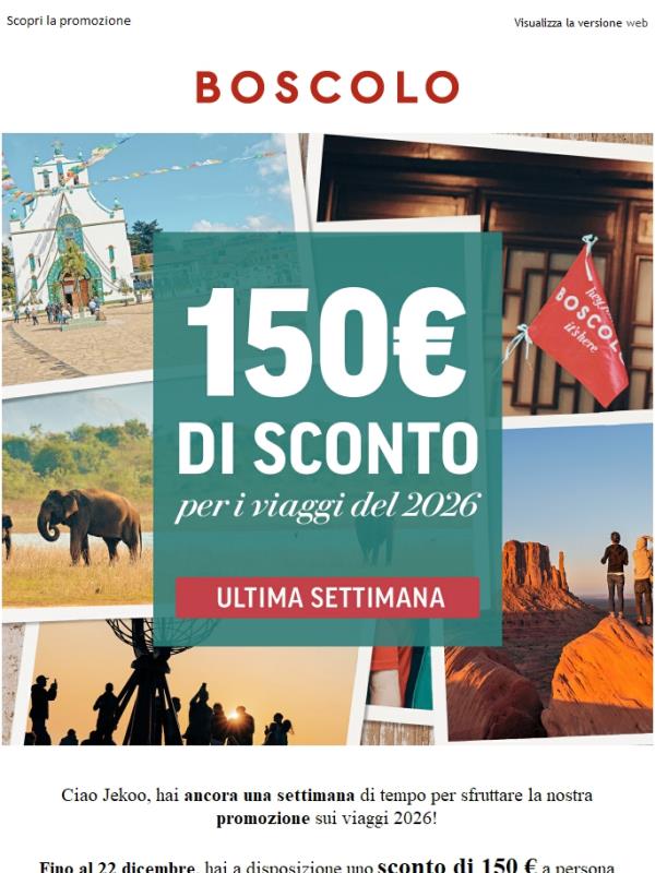 Ultima settimana – 150 € di sconto per te