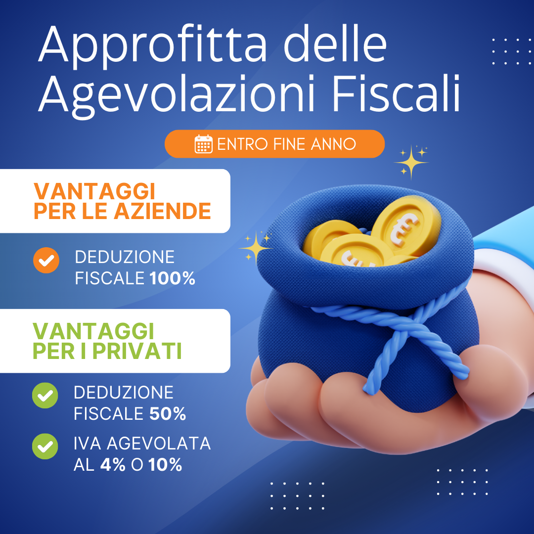 Approfitta delle Agevolazioni Fiscali