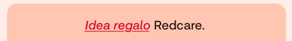 &bdquo;Testo su sfondo salmone: Idea regalo Redcare.&ldquo;