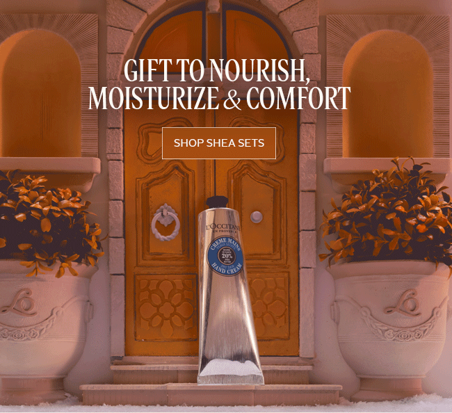 GIFT TO NOURISH, MOISTURIZE & COMFORT  | SHOP SHEA SETS 