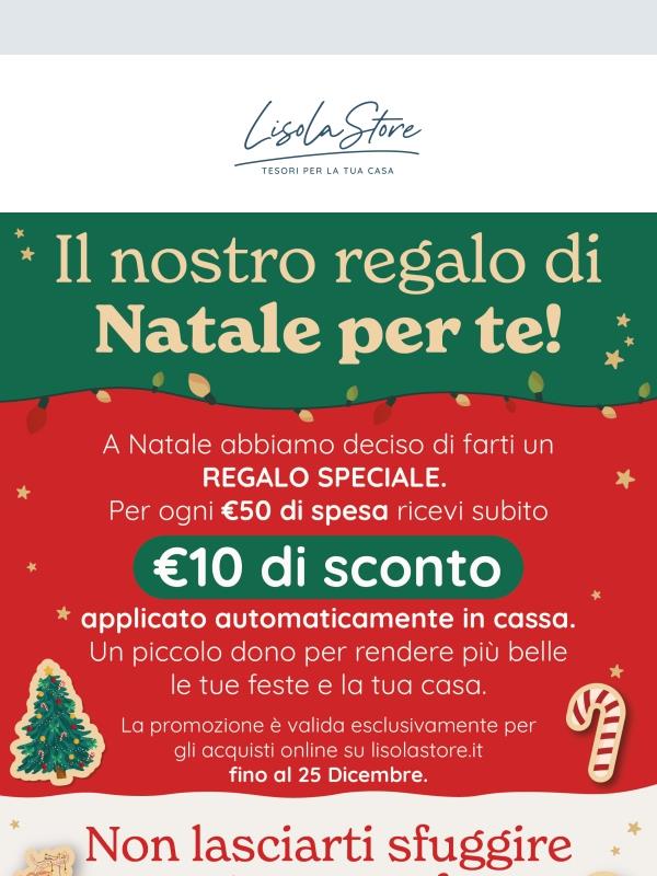 🎁 Il nostro regalo di Natale per te: €10 di sconto ogni €50 di spesa