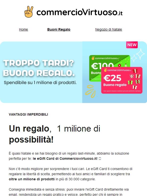 Troppo tardi? Regala una eGift Card 🎁