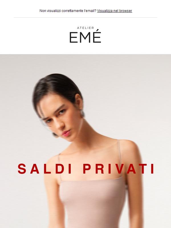 I SALDI PRIVATI di Emé | Solo per te, una selezione esclusiva