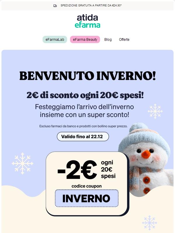 ❄️ Benvenuto Inverno | 2€ di Sconto ogni 20€ spesi!