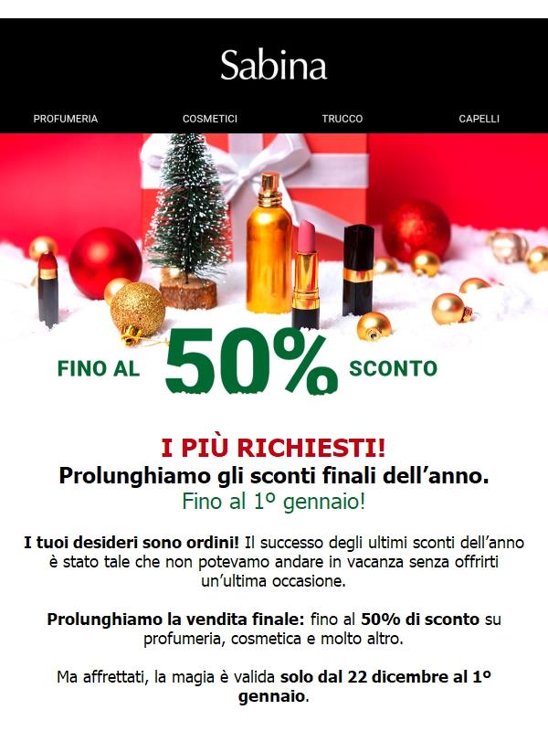 Non perdertelo! Fino al -50% di sconto. Gli ultimi sconti dell’anno! 🎊