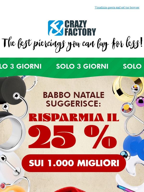 🎄 Buon Natale! Risparmia il 25% sui nostri 1.000 prodotti top, !