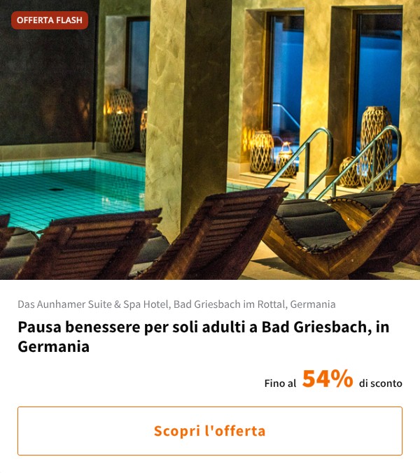Pausa benessere per soli adulti a Bad Griesbach, in Germania