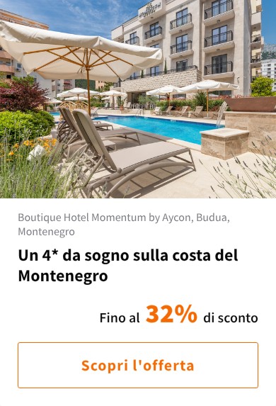Un 4* da sogno sulla costa del Montenegro