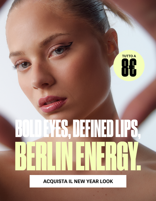BOLD EYES, DEFINED LIPS, BERLIN ENERGY. Acquista il new year look!