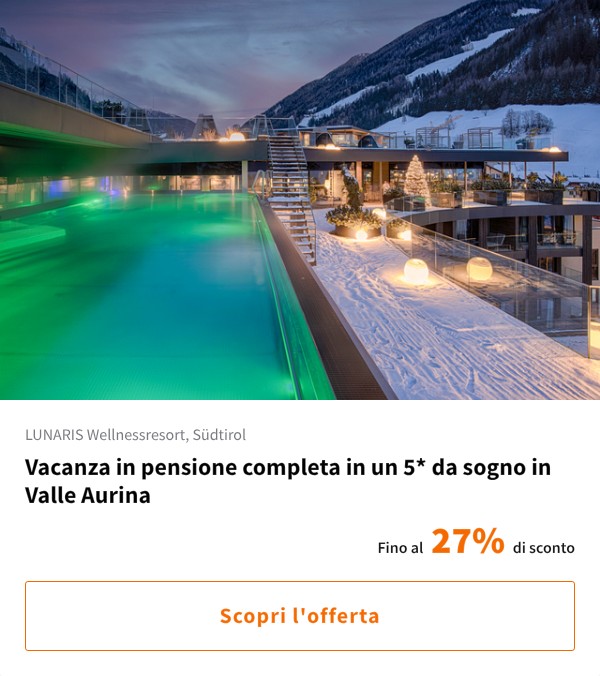 Vacanza in pensione completa in un 5* da sogno in Valle Aurina