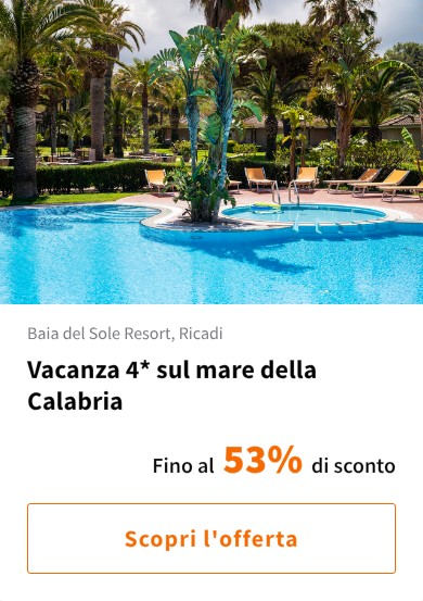 Vacanza 4* sul mare della Calabria