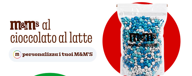 PERSONALIZZA I TUOI M&M'S
