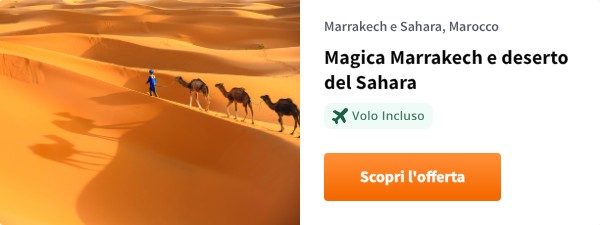 Magica Marrakech e deserto del Sahara