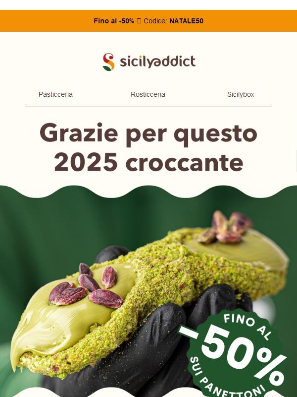 Grazie per questo 2025 croccante 😍