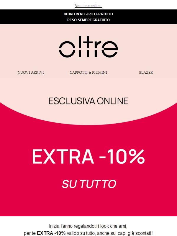 Extra -10% su TUTTO solo ONLINE