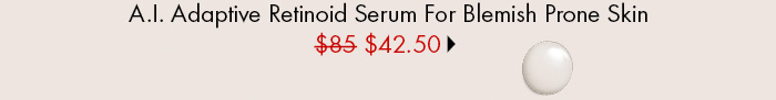 Sunday Riley AI Adaptive Retinoid Serum For Blemish Prone Skin