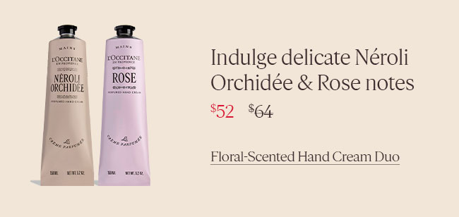 INDULGE DELICATE NÈROLI ORCHIDÈE & ROSE NOTES | FLORAL-SCENTED HAND CREAM DUO