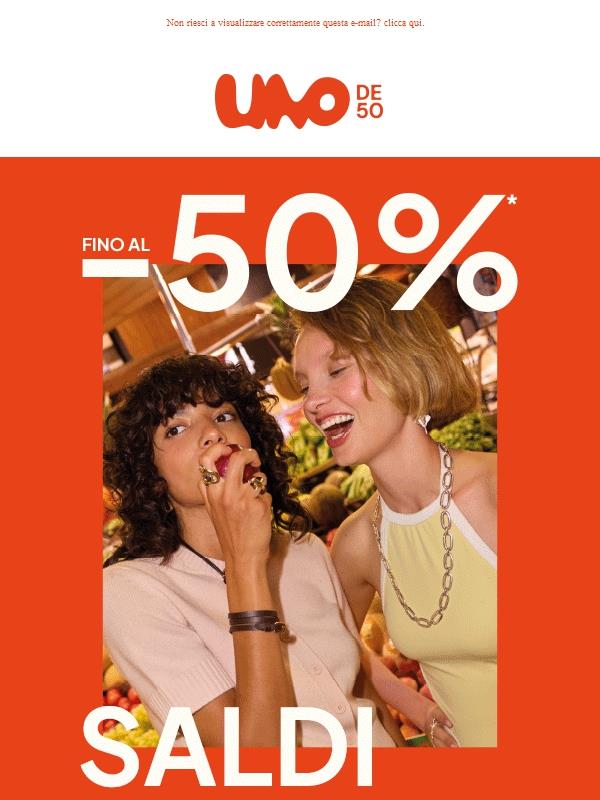 SALDI: fino al -50%! ⚡