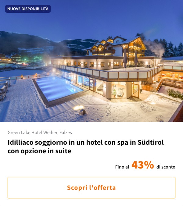 Idilliaco soggiorno in un hotel con spa in Südtirol con opzione in suite
