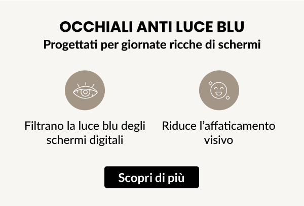 Occhiali anti luce blu