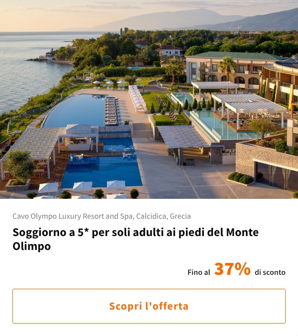 Soggiorno a 5* per soli adulti ai piedi del Monte Olimpo
