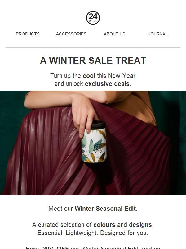 ❄️ 20% + EXTRA 10% OFF: Winter Sale EXCLUSIVE!