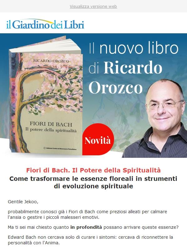 Orozco: i Fiori di Bach e l'Intelligenza Emozionale Liquida (+ Sped. Gratis)