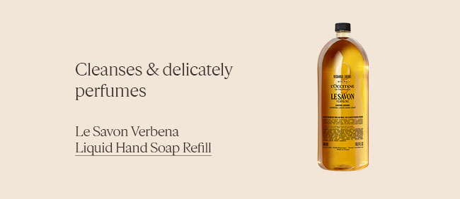 CLEANSES & DELICATELY PERFUMES | LE SAVON VERBENA LIQUID HAND SOAP REFILL