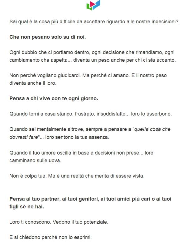 Il peso delle tue indecisioni non è solo tuo.