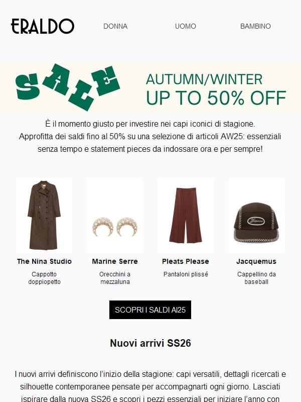 Nuovi arrivi e saldi fino al 50%: inizia l’anno nel modo giusto.