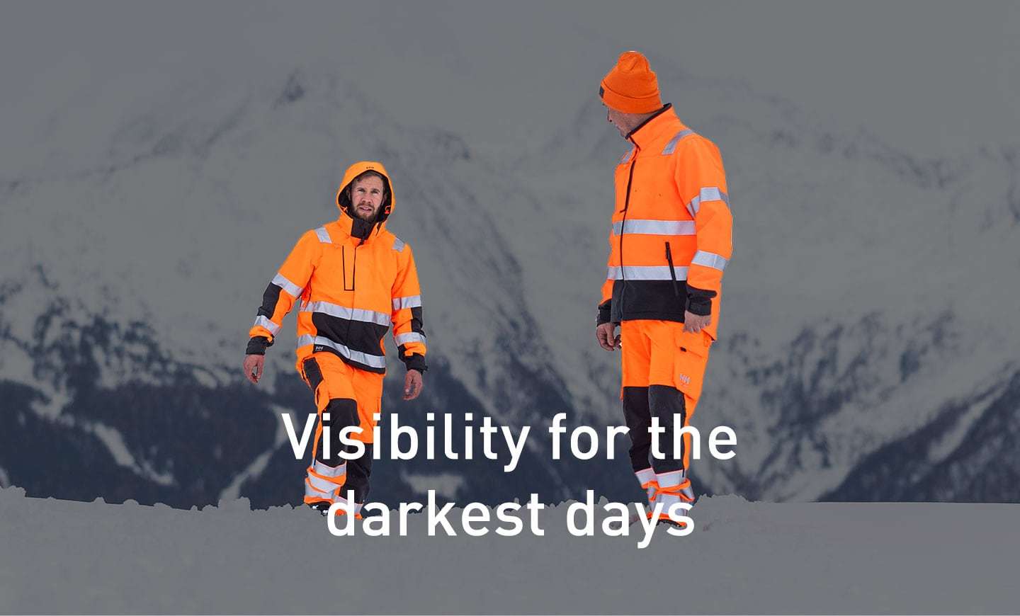 Visibility for the darkest days
