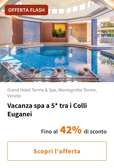 Vacanza spa a 5* tra i Colli Euganei