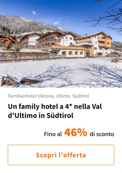 Un family hotel a 4* nella Val d'Ultimo in Südtirol