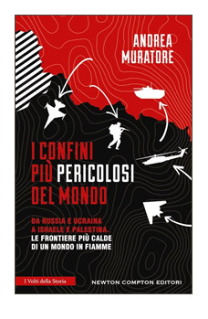 I CONFINI PIU PERICOLOSI DEL MONDO