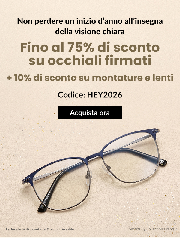 Fino al 75% di sconto & 10% su montature e lenti – codice HEY2026
