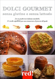 Dolci Gourmet Senza Glutine e Senza Lattosio