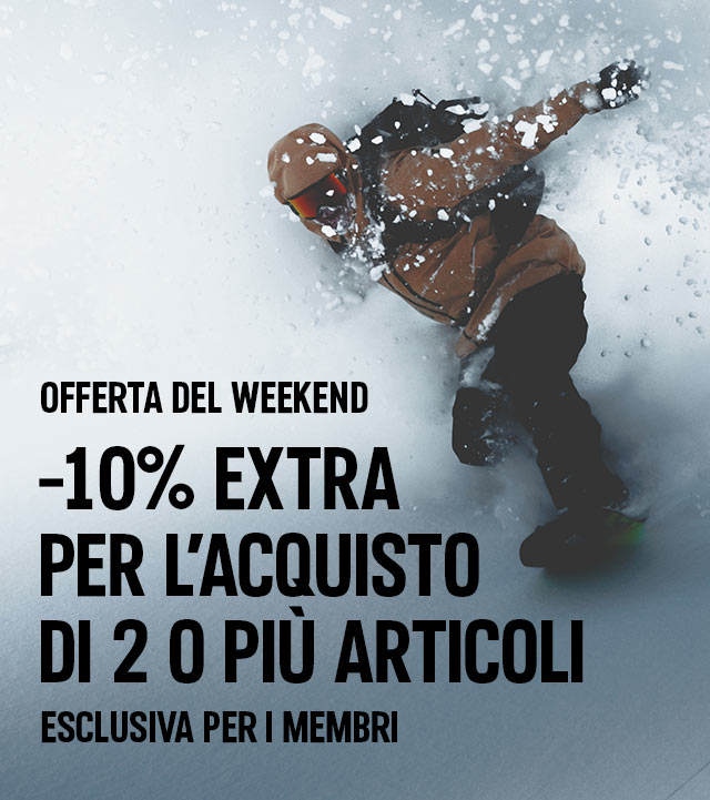 OFFERTA DEL WEEKEND -10% EXTRA PER L'ACQUISTO DI 2 O PIÙ ARTICOLI 
