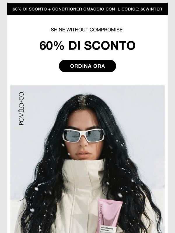 Look invernali luminosi? – 60 % di sconto + Conditioner in omaggio