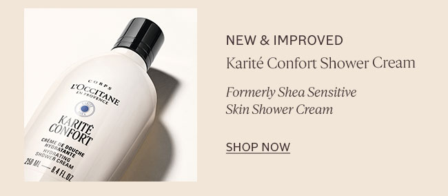NEW & IMPROVED | KARITÉ CONFORT SHOWER CREAM | FORMERLY SHEA SENSITIVE SKIN SHOWER CREAM | SHOP NOW