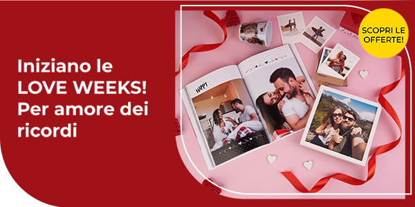 Iniziano le LOVE WEEKS.